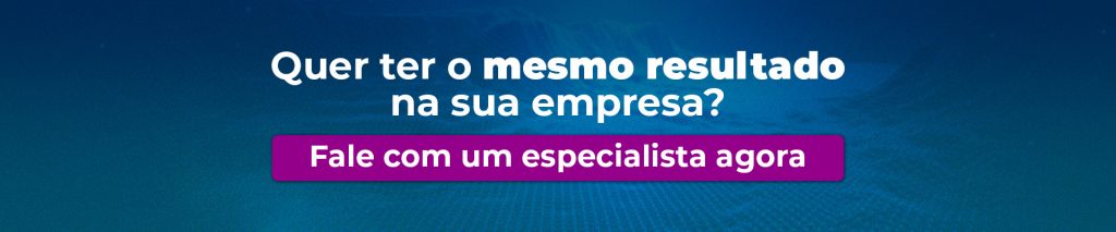 Um banner com o fundo em tons de azul formando um degradê em que se lê Quer ter o mesmo resultado na sua empresa? O CTA está em fundo roxo e diz Fale com um especialista agora.